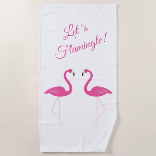 Pink Flamingos, Let's Flamingle Beach Handtuch (Vorderseite)
