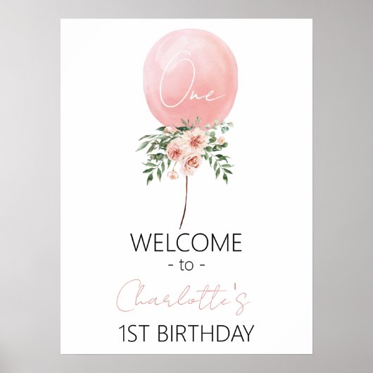 Pink Floral Ballon Erster Geburtstag Begrüßungszei Poster (Vorne)