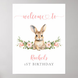 Pink Floral Bunny Girl 1. Geburtstag Willkommen Poster