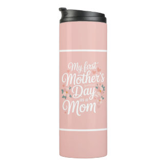 Pink Floral First Mother's Day  Thermosbecher