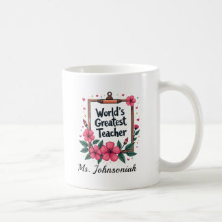 Pink Floral Pencil Frame Worlds Greatest Teacher Kaffeetasse