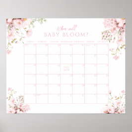 Pink Floral When Will Baby Girl Bloom Callendar Poster