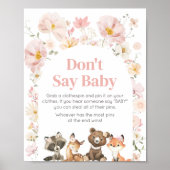 Pink Floral Woodland Tiere sagen nicht Baby Poster (Vorne)