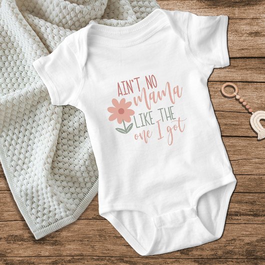 Pink Flower No Mama Like The One I Got Baby Girl Baby Strampler