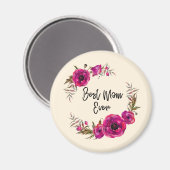 Pink Fuchsia Floral Poppies Wreath Beste Mama je Magnet (Vorderseite/Rückseite)