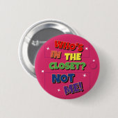Pink Fun Regenbogen Stolz Wer Ist Im Schrank Nicht Button (Vorne & Hinten)