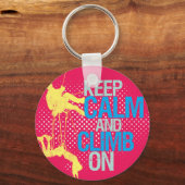 Pink Funny Keep Calm and Climb On Keychain Schlüsselanhänger (Vorderseite)