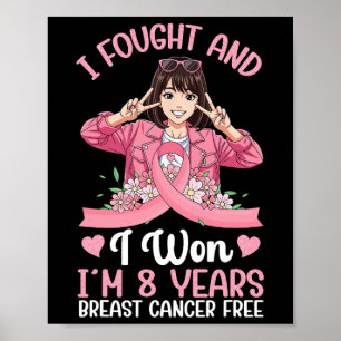 Pink Girl Ich kämpfte und ich gewann ich bin 8 Jah Poster