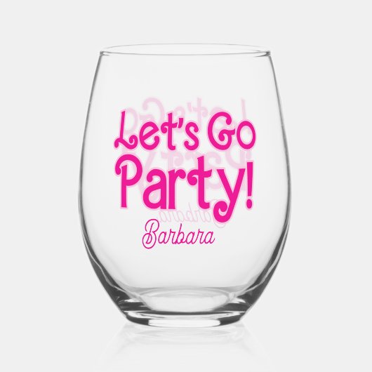 Pink Girly Let's Go Party Bach Bash Weinglas Ohne Stiel (Rückseite)