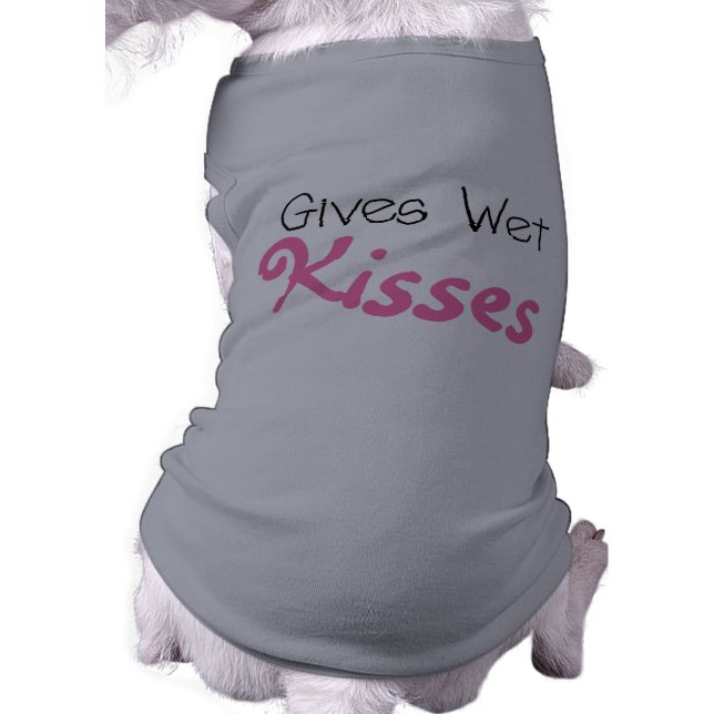 Pink Gives Wet Kisses Hund T - Shirt (Schwarz)