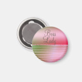 Pink Glam Boss Lady Magnet (Vorderseite/Rückseite)