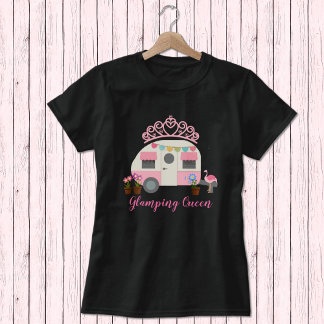 Pink Glamping Queen T - Shirt