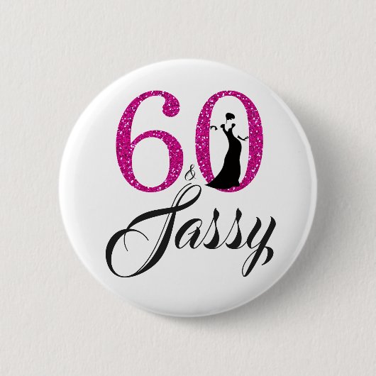 Pink Glitzer 60 und Sassy Birthday Party Button (Vorderseite)