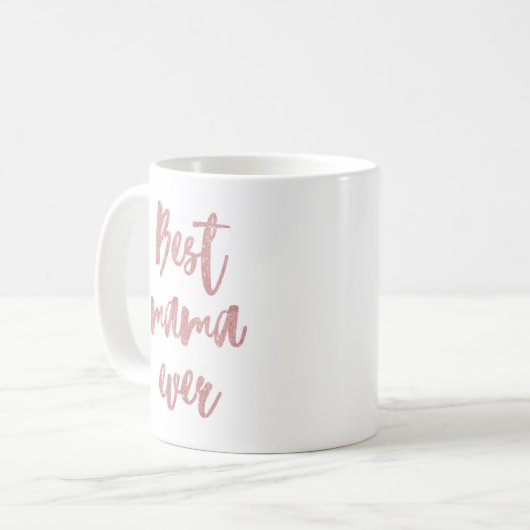 Pink Glitzer Calligraphy Best Mama Ever Kaffeetasse (Vorderseite Links)