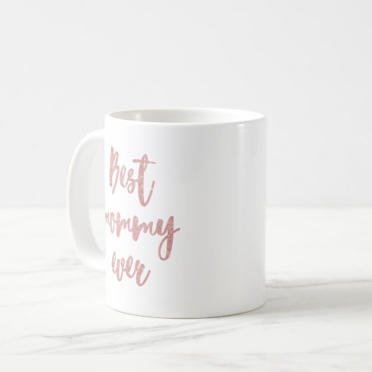 Pink Glitzer Calligraphy Best Mommy Ever Kaffeetasse (Vorderseite Links)