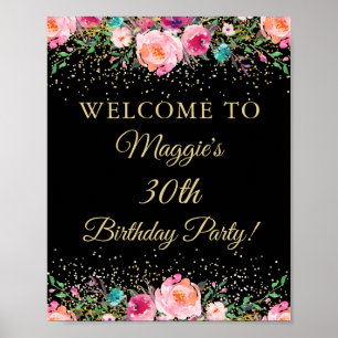 Pink Gold Floral Black Geburtstagsparty Begrüßung Poster