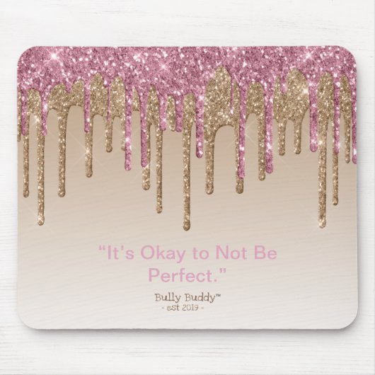 Pink Gold Glitzer Inspirational Bully Buddy Girls Mousepad (Vorne)