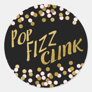 Pink   Gold Pop Fizz Clink Celebration Runder Aufkleber