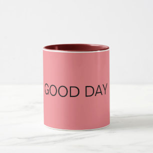PINK GOOD DAY TASSE