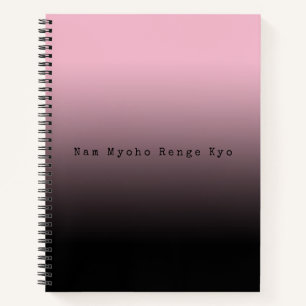 Pink Gradient Nam Myoho Renge Kyo Mantra Black Notizblock