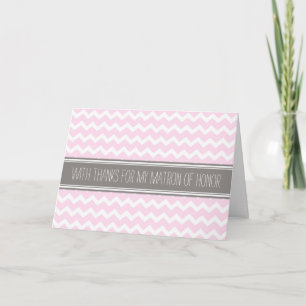 Pink Gray Zickzack Danke, Matron of Honor Card Dankeskarte