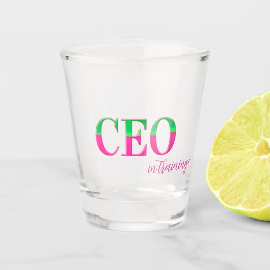 Pink & Green Motivational CEO in Training Schnapsglas (Vorderseite)