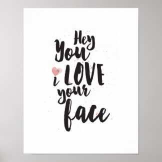 Pink Heart Hey, ich Liebe dein Gesicht Poster