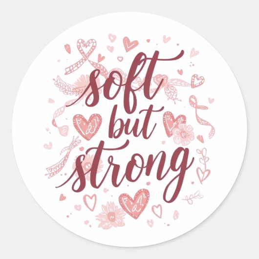 Pink Hearts Empowering "Soft But Strong" Graphic Runder Aufkleber (Vorderseite)