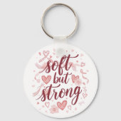 Pink Hearts Empowering "Soft But Strong" Graphic Schlüsselanhänger (Vorderseite)