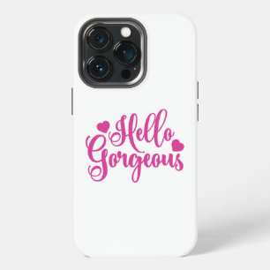 Pink Hello Gorgeous Zitat  iPhone 13 Pro Hülle
