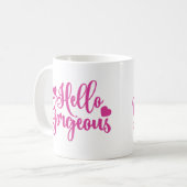 Pink Hello Gorgeous Zitat Kaffeetasse (Vorderseite Links)
