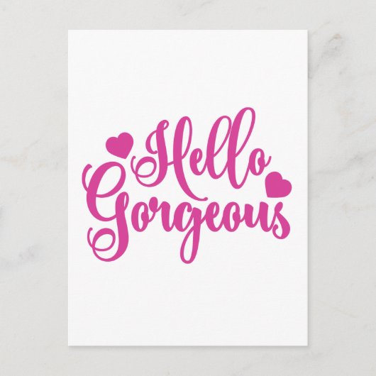 Pink Hello Gorgeous Zitat Postkarte (Vorderseite)