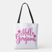 Pink Hello Gorgeous Zitat Tasche (Rückseite)