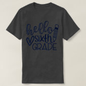 Pink Hello Sixth Grade Hallo 6TH Grade Hier komme  T-Shirt (Design vorne)