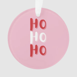 Pink Ho Ho Weihnachten, Pink Christmas Art Ornament
