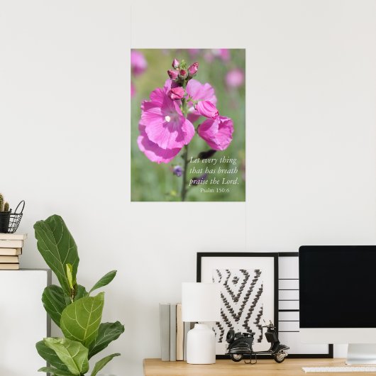 Pink Hollyhock Lob Poster (Heimbüro)