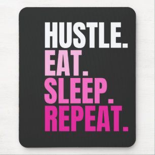 Pink HUSTLE.EAT.SLEEP.WIEDER VON VORNE. Mauspad