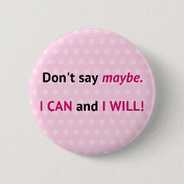 Pink I CAN zitieren inspirierend Button