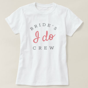 Pink I Do Crew Rosa und Weiße Junggesellinnenabsch T-Shirt