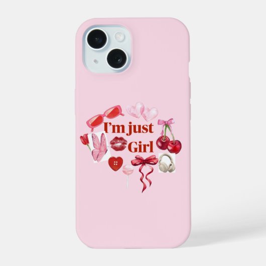 Pink “I'm Just Girl” Phone Case – Playful Feminine iPhone 15 Hülle (Rückseite)