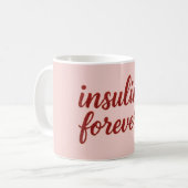 Pink Insulin Forever Mug. Kaffeetasse (Vorderseite Links)