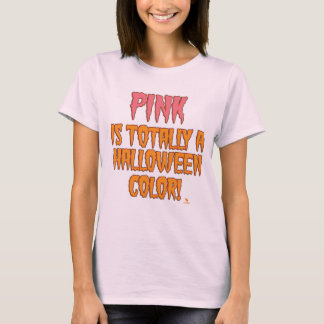 Pink ist ein Halloween Color Funny Oktober Slogan T-Shirt