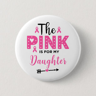 Pink ist für die Brustkrebsaufklärung meiner Tocht Button