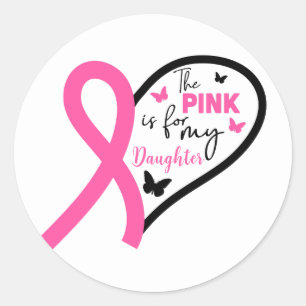 Pink ist für die Brustkrebsaufklärung meiner Tocht Runder Aufkleber