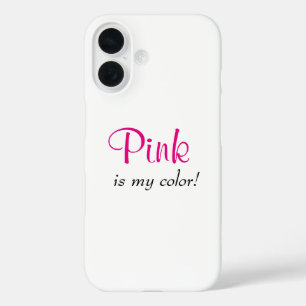Pink ist meine Farbe süßes Zitat iPhone 16 Hülle