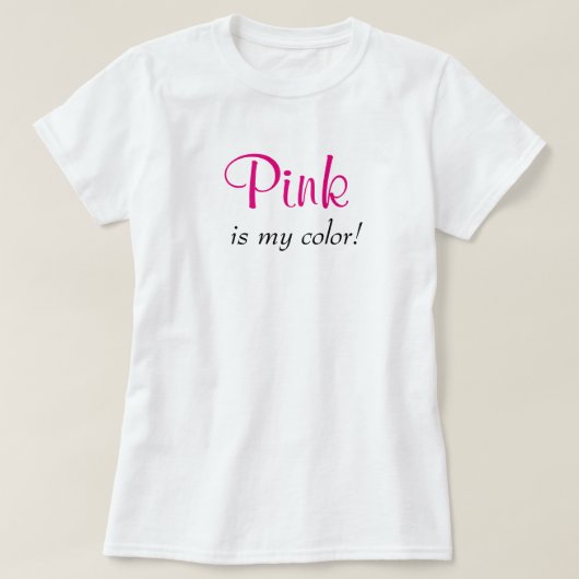 Pink ist meine farbige Niedliche Typografie, Mädch T-Shirt (Design vorne)