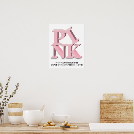 PINK, JEDER MONAT SOLLTE BRUSTKREBS ERKENNEN... POSTER (Küche)