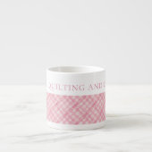 PINK KARO QUILT Espresso Cup + Text Espressotasse (Vorderseite)