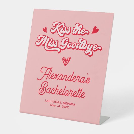 Pink Kiss, der Junggeselinnen-Abschied-Abschiedsze Sockelschild (Vorderseite)