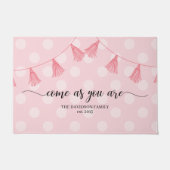 Pink kommt, wie du Personalisiert willkommen bist Fußmatte (Vorderseite)